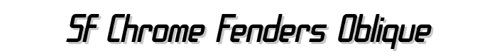 SF Chrome Fenders Oblique font